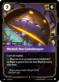 Maduli the Gatekeeper [Unleashed]