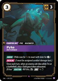 Pyke - Returned [Unleashed]